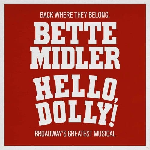 Hello Dolly Bette Midler on Broadway Hello Dolly Bette Midler on Broadway