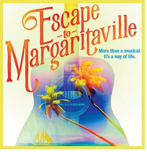 Escape to Margaritaville Broadway Musical Escape to Margaritaville Broadway Musical