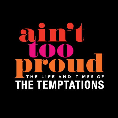 Aint Too Proud Broadway Musical Tickets Aint Too Proud Broadway Musical Tickets