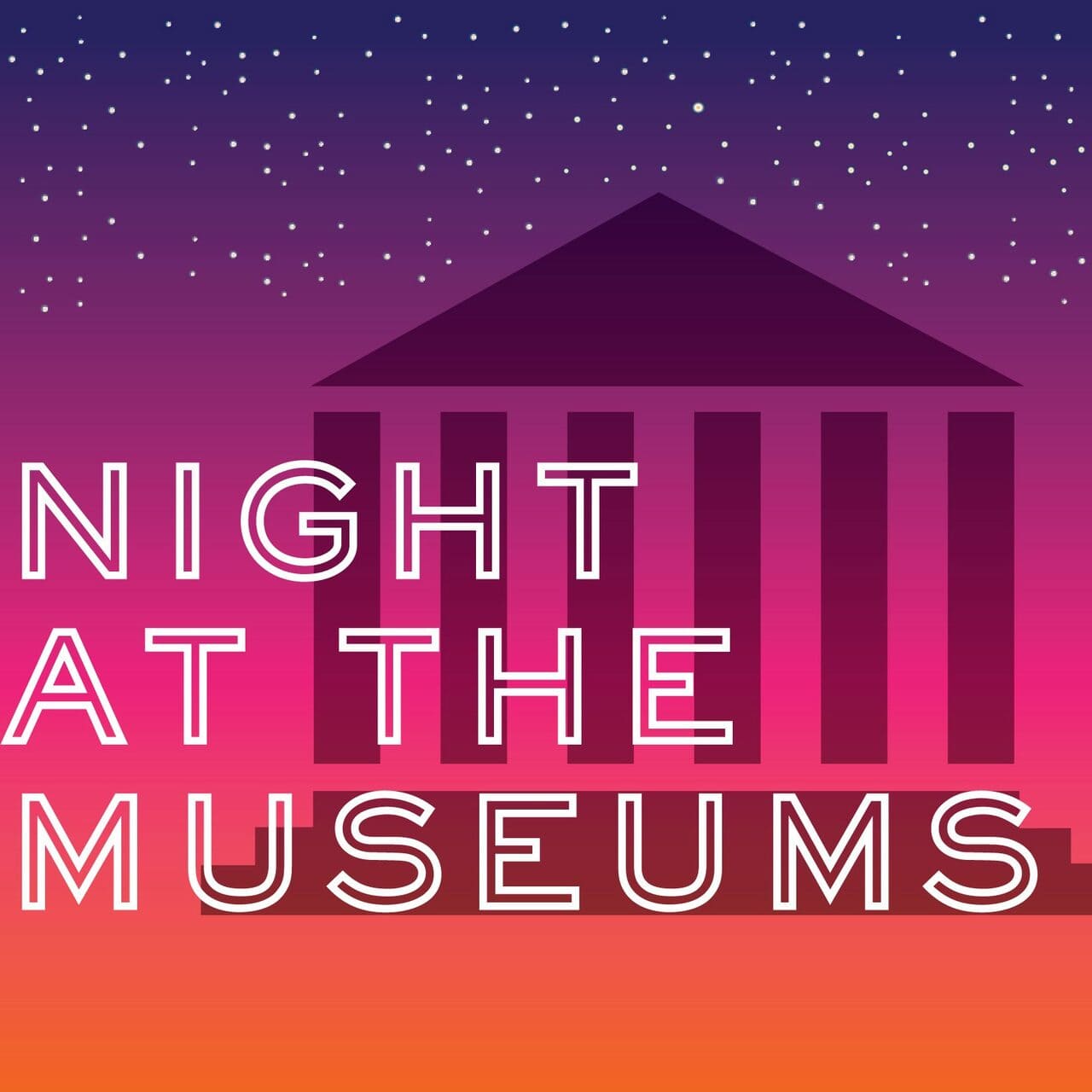 Night at the Museums Night at the Museums